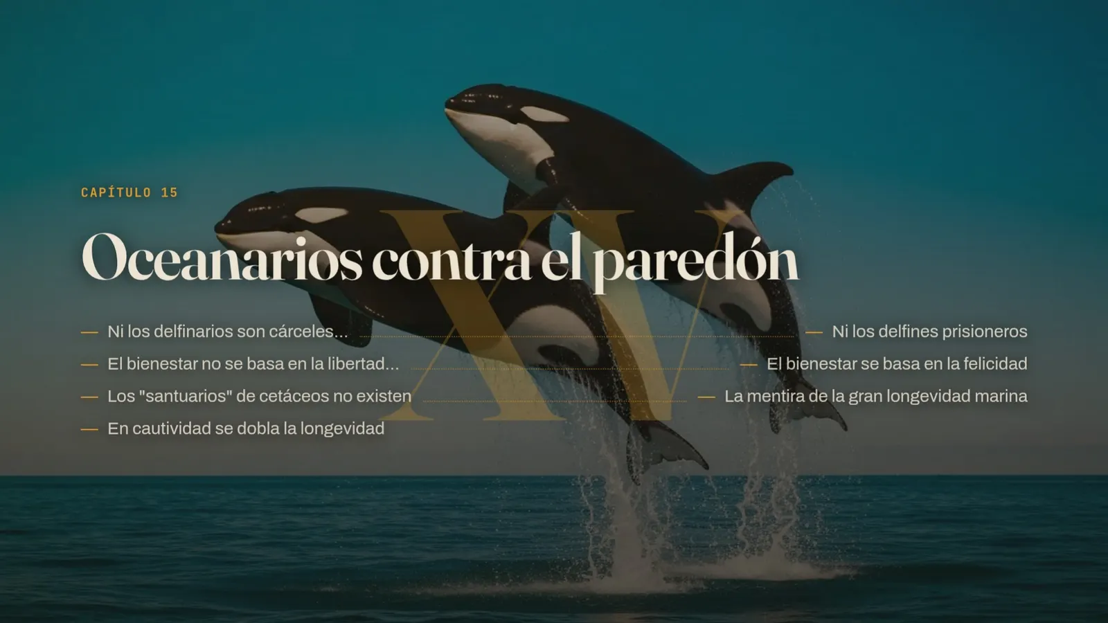 Diapositiva 48: Cap 15 · Oceanarios contra el paredón